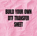 Build Your Own DTF Gang Sheet